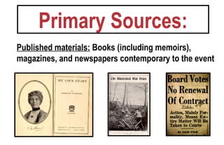 Primary sources secondary sources ppt | PPT