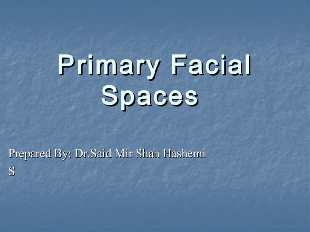 Primary spaces infection | PPT