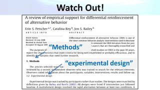 Watch Out!
“Methods”
“experimental design”
 