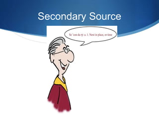 Primary vs secondary source | PPTX