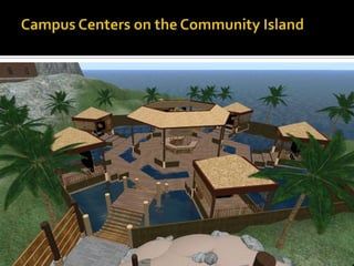 Campus Centers on the Community Island,[object Object]
