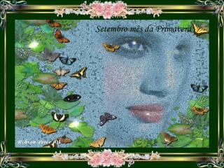 Setembro mês da Primavera 
