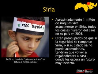 Siria
                                          • Aproximadamente 1 millón
                                            de ...