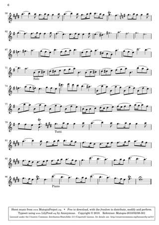 6
59
62
67
71
Solo
74
77
79
Tutti
81
83
86
Piano
Sheet music from www.MutopiaProject.org • Free to download, with the freedom to distribute, modify and perform.
Typeset using www.LilyPond.org by Anonymous. Copyright © 2010. Reference: Mutopia-2010/02/08-301
Licensed under the Creative Commons Attribution-ShareAlike 3.0 (Unported) License, for details see: http://creativecommons.org/licenses/by-sa/3.0
 