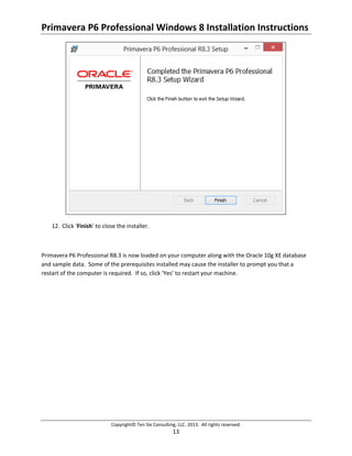 Primavera p6 professional windows 8 installation instructions | PDF