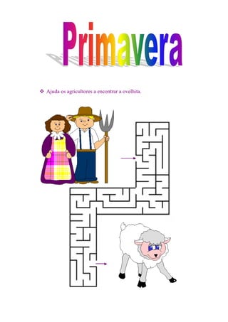 Ajuda os agricultores a encontrar a ovelhita.
 