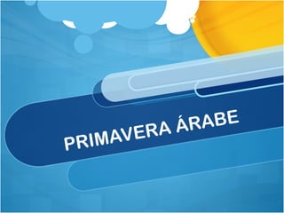 PRIMAVERA ÁRABE 