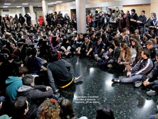Assemblea d’alumnes
Facultat d’Història
València, 20 de febrer
 