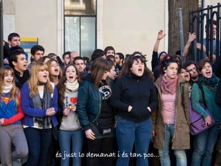 és just lo demanat i és tan poc...
 