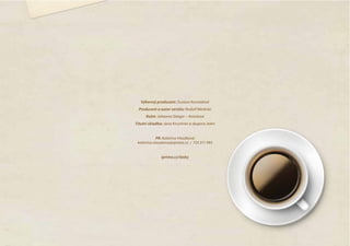 Výkonný producent: Zuzana Konrádová
Producent a autor seriálu: Rudolf Merkner
Režie: Johanna Steiger – Antošová
Titulní skladba: Jana Kirschner a skupina Jelen
PR: Kateřina Vlasáková
katerina.vlasakova@iprima.cz / 725 511 093
iprima.cz/lasky
 