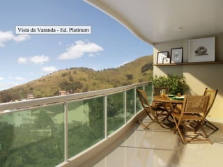 Vista da Varanda - Ed. Platinum 