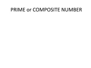 PRIME or COMPOSITE NUMBER
 