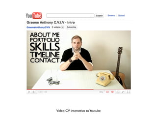 Video-CV interattivo su Youtube
 