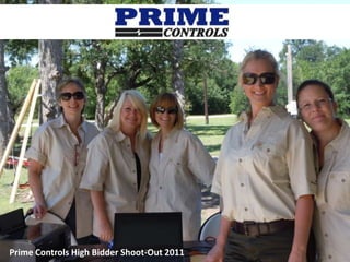Prime Controls High Bidder Shoot-Out 2011
 