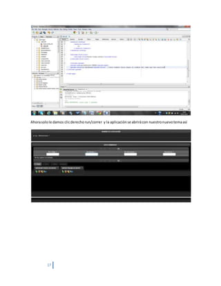 17
Ahorasolole damos clicderechorun/correr y la aplicaciónse abrirácon nuestronuevotemaasí
 