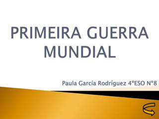 Paula García Rodríguez 4ºESO Nº8
 