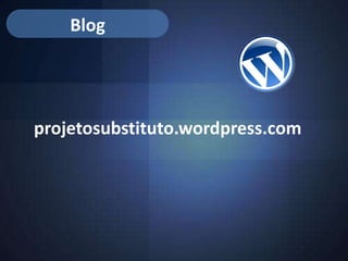 Blog




projetosubstituto.wordpress.com
 