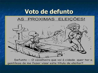 Voto de defunto
 