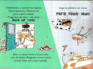 Primeira semana  na escola de vacas