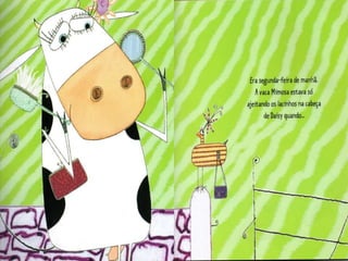Primeira semana  na escola de vacas