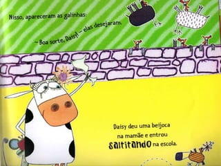 Primeira semana  na escola de vacas