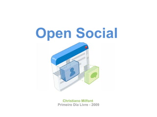 Christiano Milfont Primeiro Dia Livre - 2009 Open Social 
