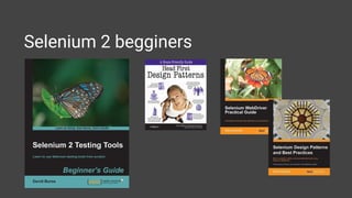 Selenium 2 begginers
 