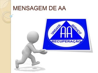 MENSAGEM DE AA
 