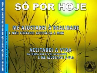 AGRADECEMOS AOS SLIDES DO NAR-ANON
 
