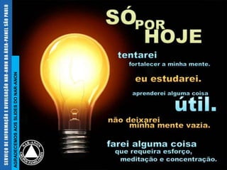 AGRADECEMOS AOS SLIDES DO NAR-ANON
 