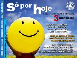 AGRADECEMOS AOS SLIDES DO NAR-ANON
 