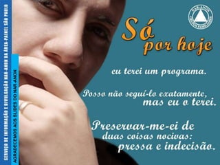AGRADECEMOS AOS SLIDES DO NAR-ANON
 