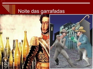 Noite das garrafadas 