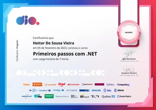 1AE45E9C
Certificamos que
Heitor De Sousa Vieira
em 05 de Fevereiro de 2023, concluiu o curso
Primeiros passos com .NET
co...