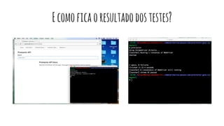 Ecomoficaoresultadodostestes?
 