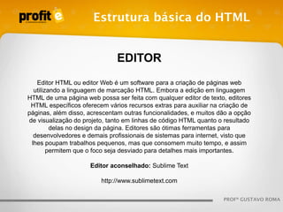 Apresentação do Curso Primeiros Passos na Web com HTML e CSS - Profite ...