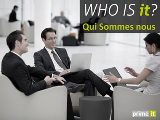 Qui Sommes nous




Our attitude makes the difference.
 