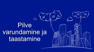 Pilve
varundamine ja
taastamine
 