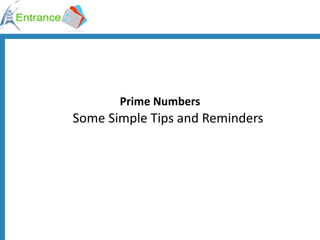 Prime Numbers Some Simple Tips and Reminders 