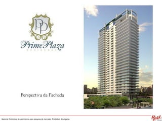 Material Preliminar de uso interno para pesquisa de mercado. Proibida a divulgação.
 