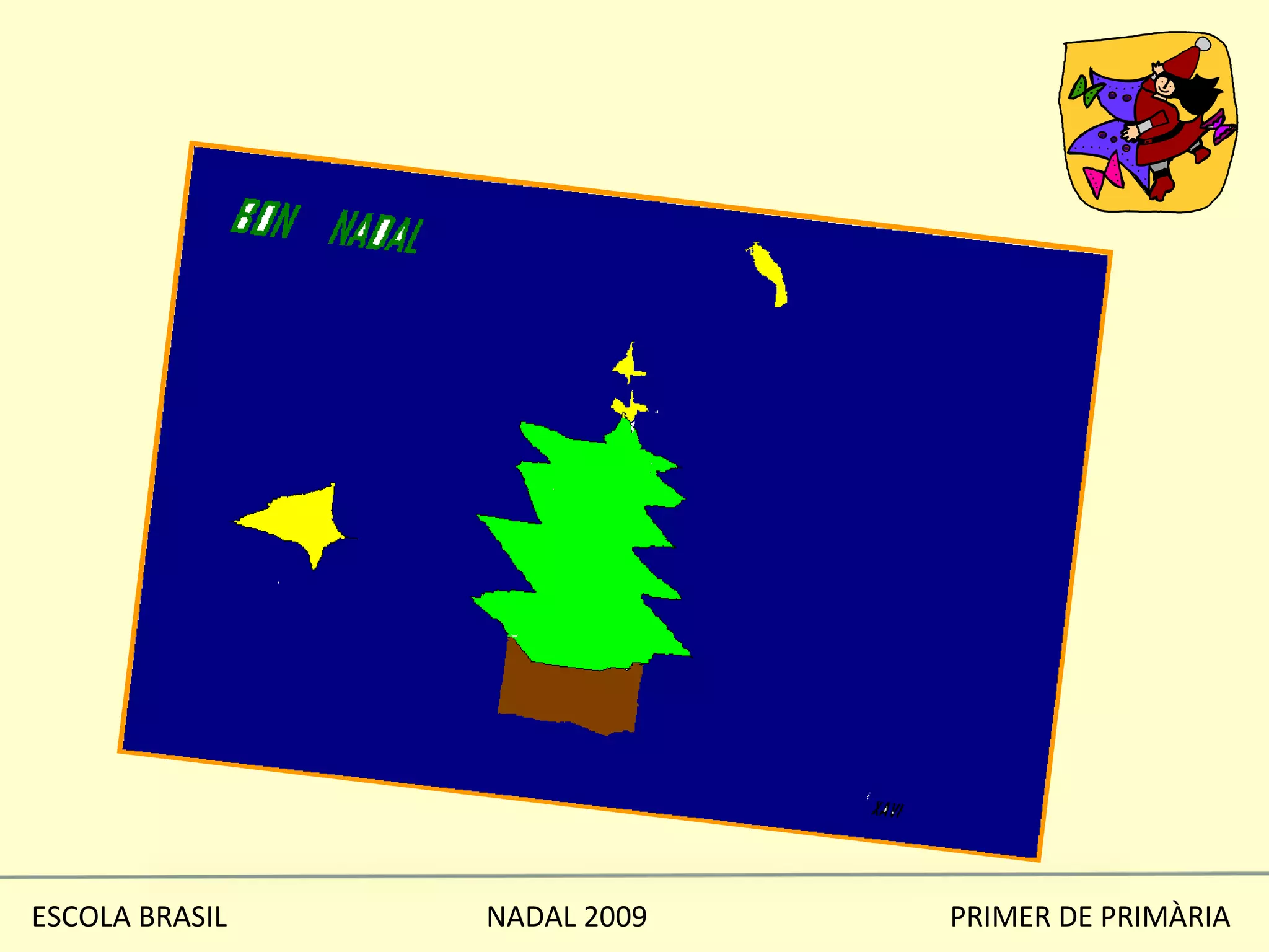ESCOLA BRASIL  NADAL 2009  PRIMER DE PRIMÀRIA 