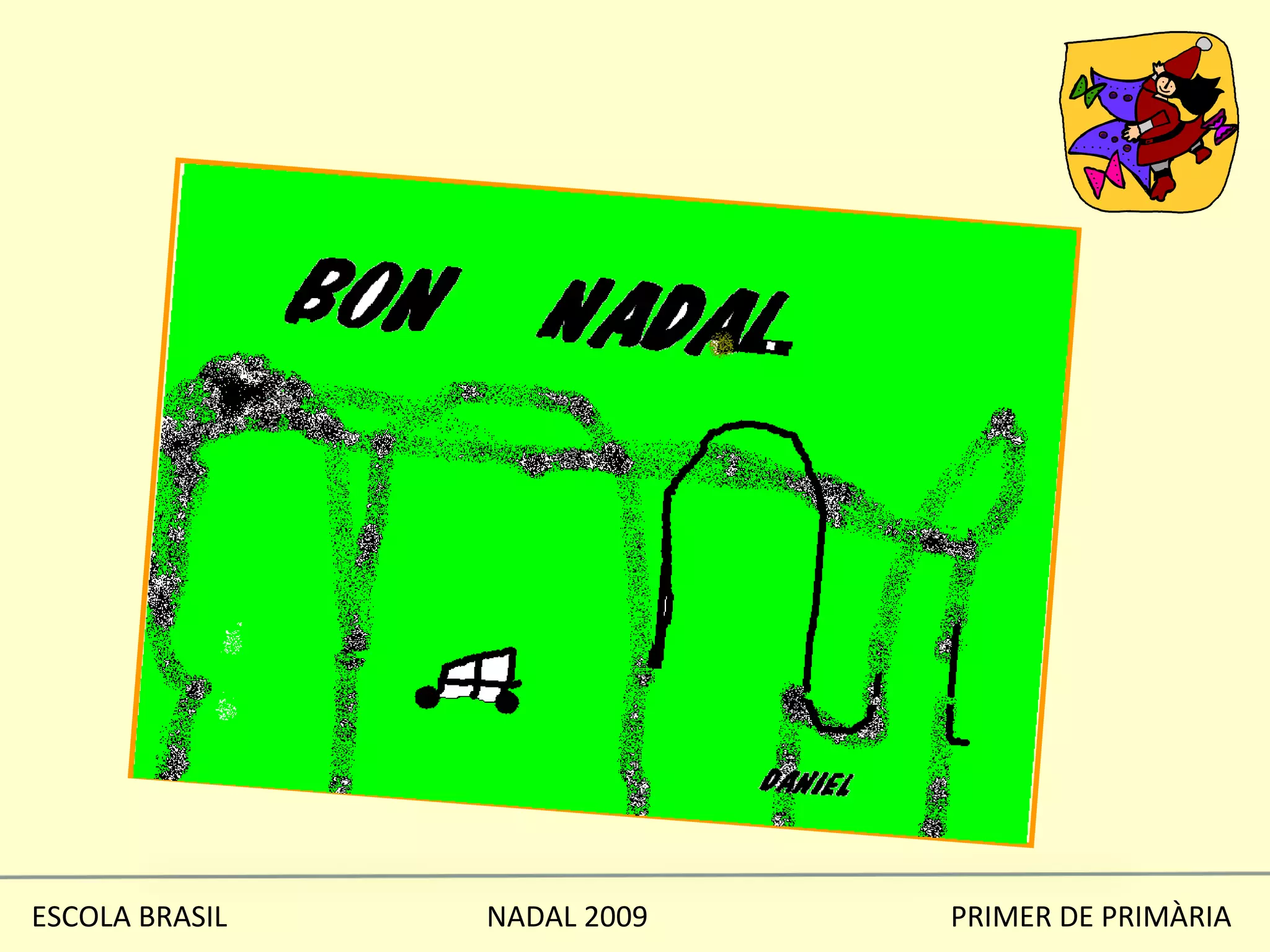 ESCOLA BRASIL  NADAL 2009  PRIMER DE PRIMÀRIA 