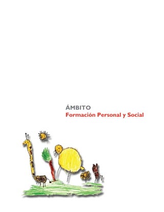 ÁMBITO
Formación Personal y Social
 