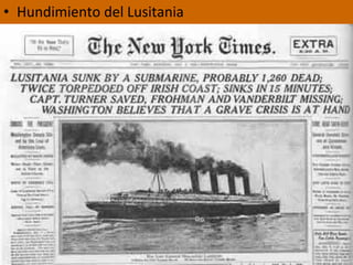 • Hundimiento del Lusitania
 