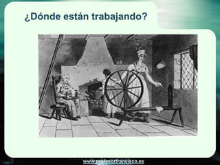 ¿Dónde están trabajando?




           www.profesorfrancisco.es
 