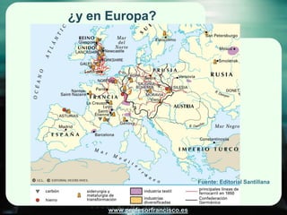 ¿y en Europa?




                                Fuente: Editorial Santillana




     www.profesorfrancisco.es
 