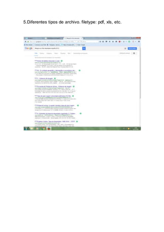 5.Diferentes tipos de archivo. filetype: pdf, xls, etc.