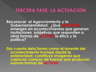 CUARTA FASEÉticas Sustentables: ¿Cuáles son las conexiones convenientes, sustentables y persistentes de un cuerpo?¿Cómo actuar?  ¿Cómo la reinvención del concepto me lleva o nuevas formas de actuar? 