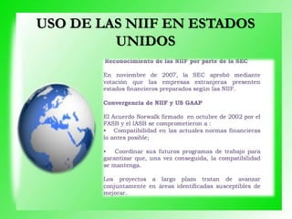 USO DE LAS NIIF EN ESTADOS
UNIDOS
 
