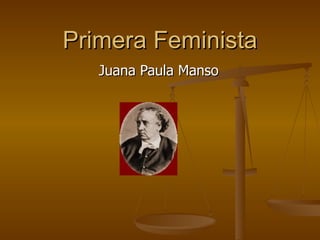 Primera Feminista Juana Paula Manso 